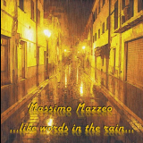 Massimo Mazzeo - .â€‹.â€‹.â€‹Like Words in the Rainâ€‹.â€‹.â€‹. '2018