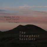 Wayne Horvitz - The Snowghost Sessions '2018