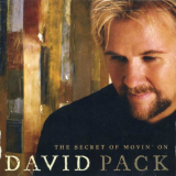 David Pack - The Secret Of Movin On '2005