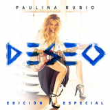Paulina Rubio - Deseo (EdiciÃ³n Especial) '2019