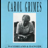 Carol Grimes - Daydreams & Danger '1988