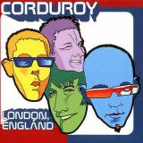 Corduroy - London, England '2001