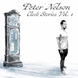 Peter Nelson - Clock Stories, Vol. 1 '2017