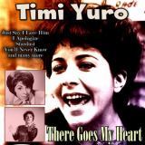 Timi Yuro - There Goes My Heart '2018