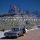 Pineapple Thief, The - Your Wilderness (Deluxe Edition) '2016