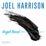 Joel Harrison - Angel Band: Free Country, Vol. 3 '2018