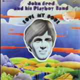 John Fred & His Playboy Band - Love My Soul '1970