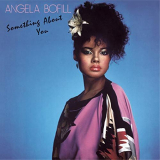 Angela Bofill - Something About You (Expanded Edition) '1981/2002