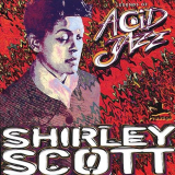 Shirley Scott - Legends Of Acid Jazz '1998