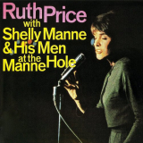 Ruth Price - Ruth Price with Shelly Manne & His Men at the Manne-Hole (Remastered) '2019