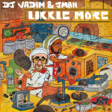 DJ Vadim - Likkle More '2019