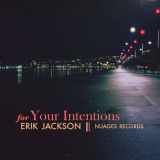 Erik Jackson - For Your Intentions '2019