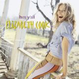 Elizabeth Cook - Hey Yall '2002