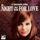 Ambassador Strings, The - The Night Was Made For Love '2019