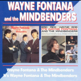 Wayne Fontana & the Mindbenders - Wayne Fontana & the Mindbenders / Its Wayne Fontana & the Mindbenders '1964-65/2002