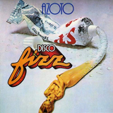 Azoto - Disco Fizz (Expanded Edition) '1979/2018