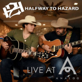 Halfway to Hazard - Halfway to Hazard: Live at Analog (Live) '2019