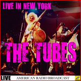 Tubes, The - The Tubes - Live in New York (Live) '2019