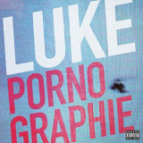 Luke - Pornographie '2015