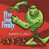 Five Iron Frenzy - Quantity is Job 1 '1998