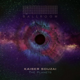 Kaiser Souzai - The Planets (Album) '2018