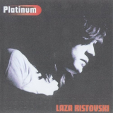 Laza Ristovski - Platinum '2000