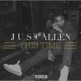 Just Allen - This Time '2018