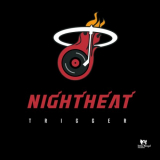 Trigger - Nightheat '2018