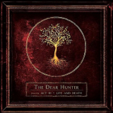 Dear Hunter, The - Act III Life And Death '2009