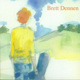 Brett Dennen - Brett Dennen '2005