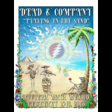 Dead & Company - 2018-02-15 Playing In The Sand, Riviera Maya '2018