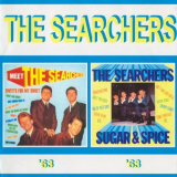 Searchers, The - Meet The Searchers & Sugar And Spice '1963