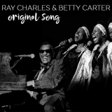 Ray Charles & Betty Carter - Original Songs '2019