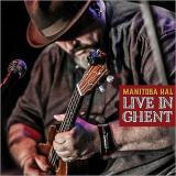 Manitoba Hal - Live In Ghent '2017