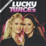 Lucky Twice - Young & Clever '2007