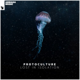 Protoculture - Lost In Isolation '2021