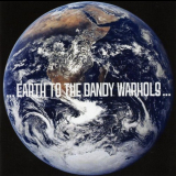 Dandy Warhols, The - ... Earth To The Dandy Warhols ... '2008