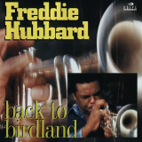 Freddie Hubbard - Back To Birdland 'August, 1982
