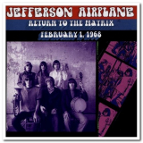 Jefferson Airplane - Return To The Matrix February 1, 1968 '2010/2015