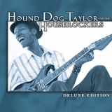 Hound Dog Taylor - Deluxe Edition '1999