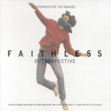Faithless - Outrospective (Reperspective The Remixes) '2002