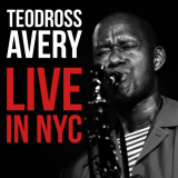 Teodross Avery - Live in NYC '2021