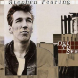 Stephen Fearing - Out To Sea '1988
