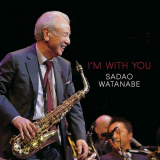 Sadao Watanabe - Im with You '2015