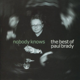 Paul Brady - Nobody Knows: The Best of Paul Brady '1999
