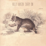Willy Mason - Carry On '2012