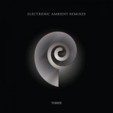 Chris Carter - Electronic Ambient Remixes Three '2021