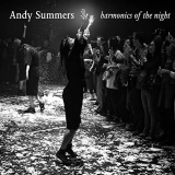 Andy Summers - Harmonics Of The Night '2021
