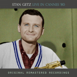 Stan Getz - Live in Cannes 80 '1980 [2017]