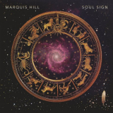 Marquis Hill - Soul Sign '2020
